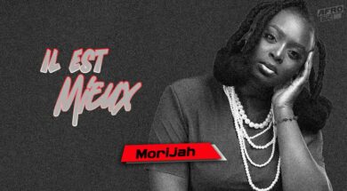 Morijah – Il Est Mieux (Lyrics)