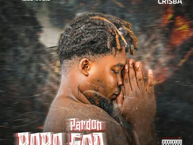 Crisba – Pardon Baba God (Lyrics)
