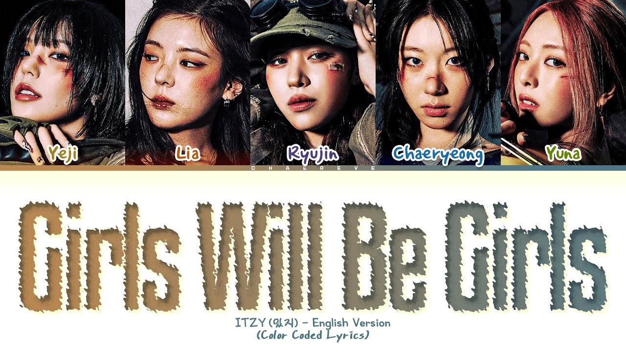 ITZY – Girls Will Be Girls (Lyrics)
