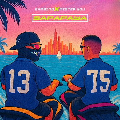 Gambino feat Mister You – Sapapaya (Lyrics)