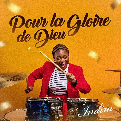 Indira – Pour La Gloire De Dieu (Lyrics)