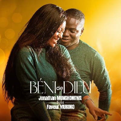 Jonathan feat Faveur Mukoko – Béni de Dieu (Lyrics)