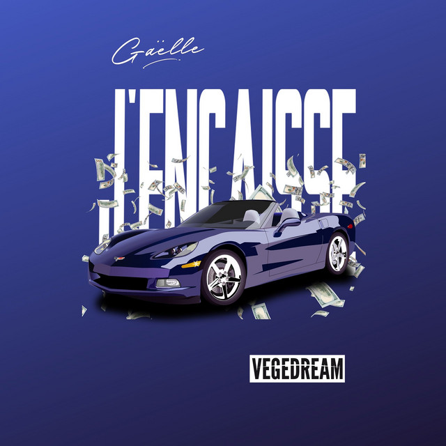 Gaelle feat Vegedream – J’encaisse (Lyrics)