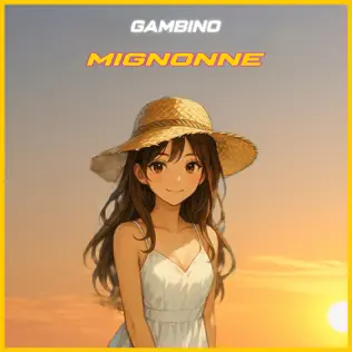 Gambino – Mignonne (Lyrics)
