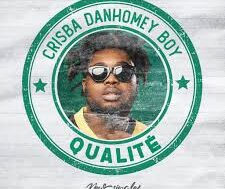 Crisba – Qualité (Lyrics & Audio)