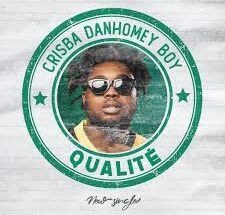 Crisba – Qualité (Lyrics & Audio)