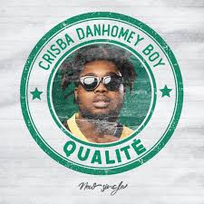 Crisba – Qualité (Lyrics & Audio)