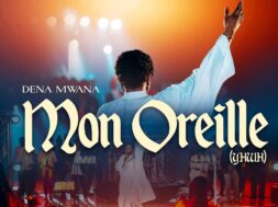 Dena Mwana – Mon Oreille (Lyrics)