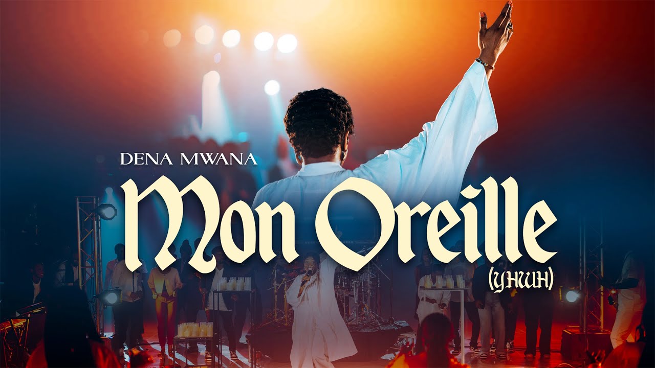 Dena Mwana – Mon Oreille (Lyrics)