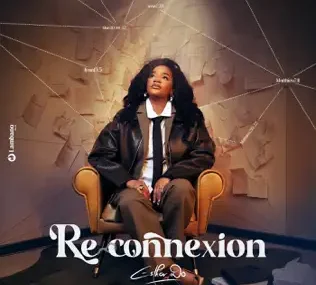 Esther Do – Pas d&rsquo;égal (Lyrics) – Esther Do – Reconnexion (Lyrics)