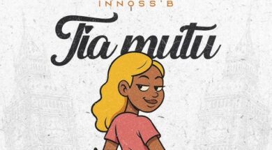 Innoss’B – TIA MUTU (Lyrics)