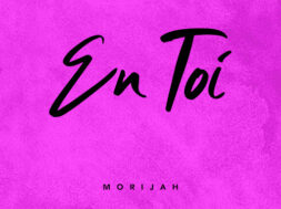 Morijah – En Toi (Lyrics)