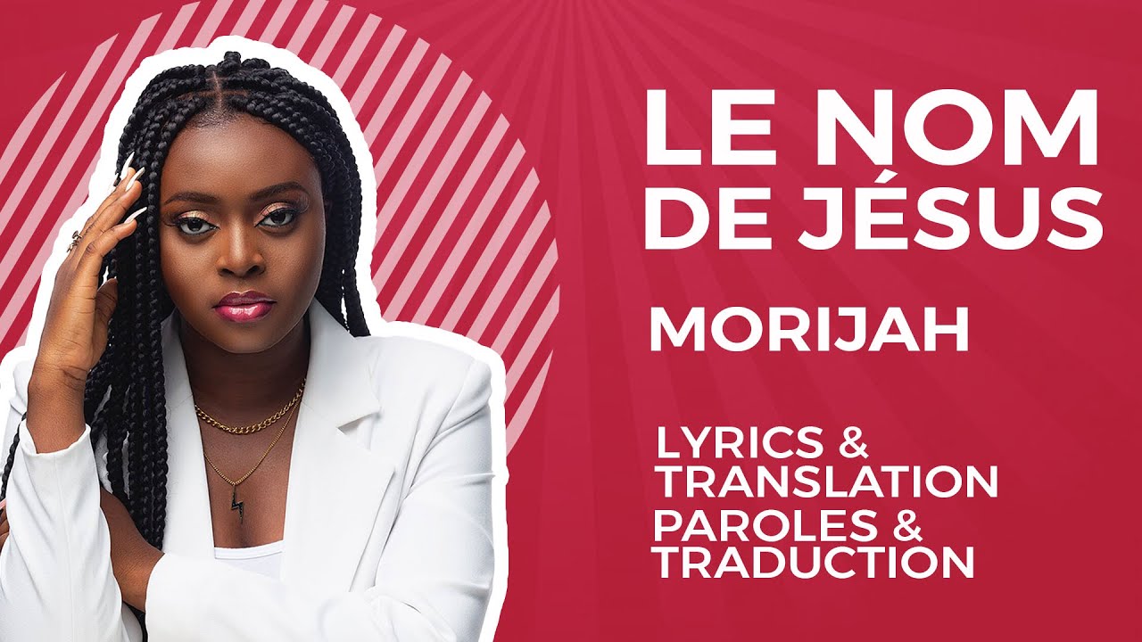 Morijah – Le Nom de JESUS (Lyrics)