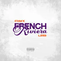 Rim’K feat L2b – French Riviera (Lyrics)