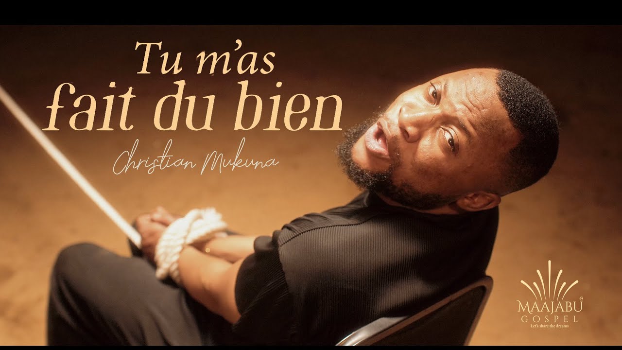 Christian Mukuna – Tu m’as fait du bien (Lyrics)