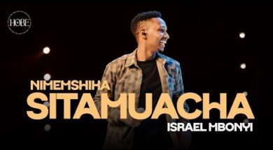 Israel Mbonyi – Sitamuacha (Lyrics) 9