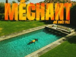Joé Dwèt Filé – MÉCHANT (Lyrics)