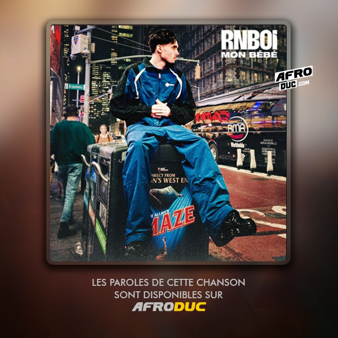 RnBoi – Mon Bébé (Lyrics)