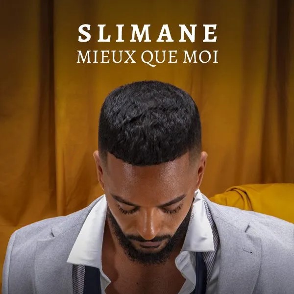 Slimane – Mieux que moi (Lyrics)