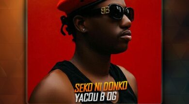 YACOU B OG – Seko Ni Donko (Lyrics en français)