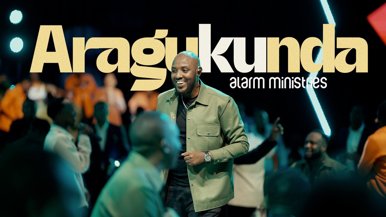 Alarm Ministries – ARAGUKUNDA (Lyrics)
