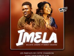 Believe Joseph ft Mercy Chinwo – Imela (Lyrics)