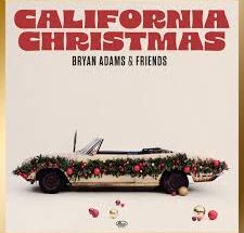 Bryan Adams & Friends – California Christmas (Lyrics)