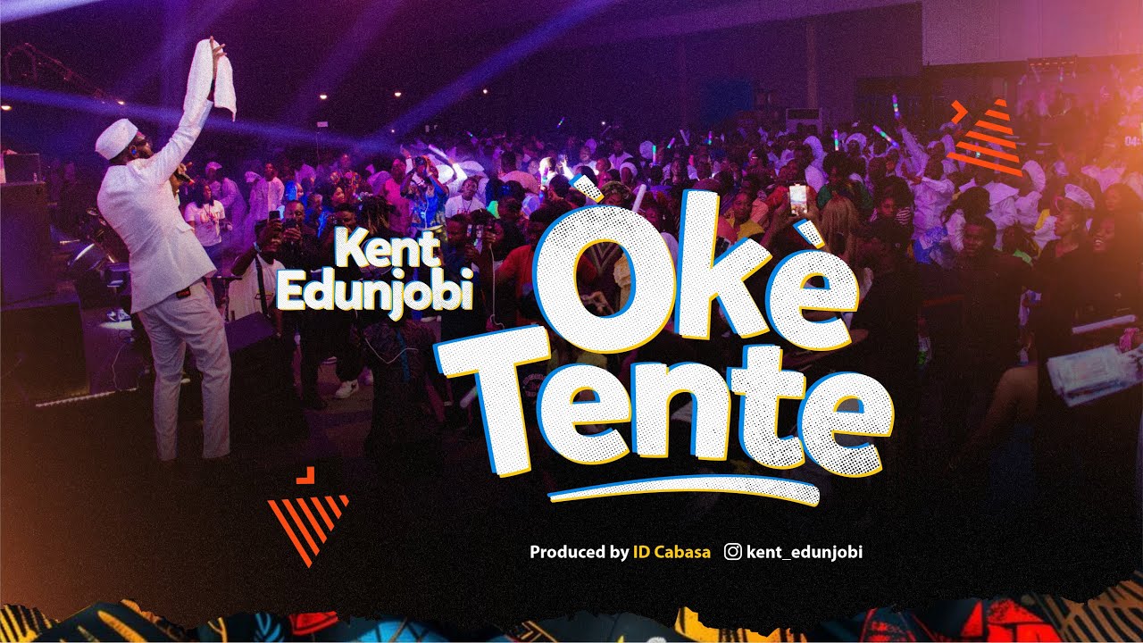 Kent Edunjobi – Oke Tente (Live Recording – Lyrics)