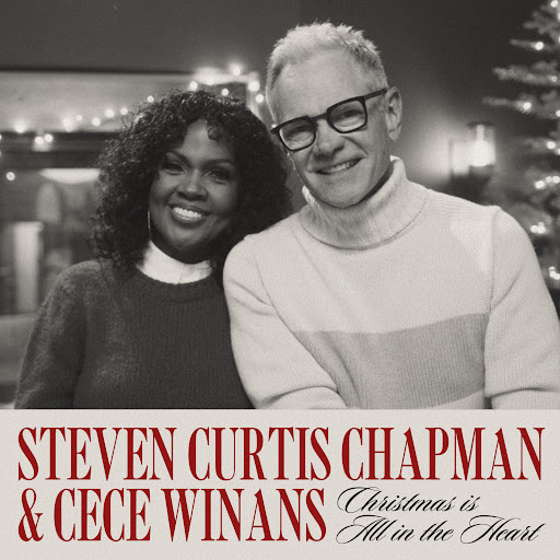 Steven Curtis Chapman – Christmas Is All In The Heart LYRICS (ft. CeCe Winans)