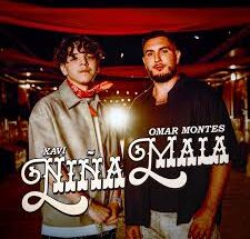 Xavi ft Omar Montes – Niña Mala (Letra/Lyrics)