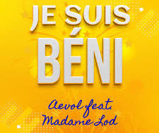 Aevol – Je suis béni LYRICS (ft. Madame Lod)