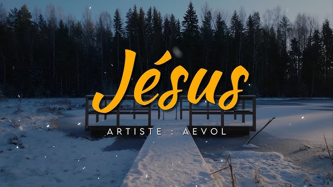 Aevol – Jésus (Paroles/Lyrics)