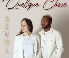 Aevol – Quelque chose (Paroles-Lyrics)