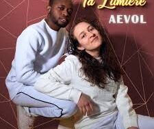 Aevol – Ta lumière (Paroles-Lyrics)