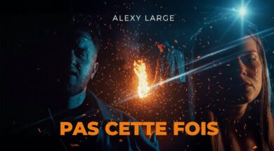 Alexy Large – Pas cette fois (Paroles-Lyrics)