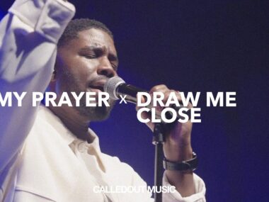 CalledOut Music – My Prayer – Draw Me Close To You (Lyrics)