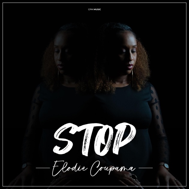 Elodie Coupama – Stop (Lyrics)