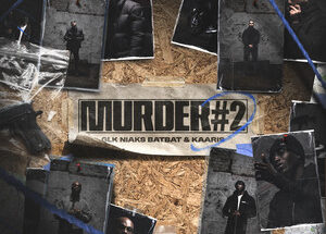 GLK – MURDER #2 (ft. Niaks, Batbat, Kaaris) Lyrics