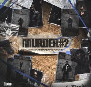 GLK – MURDER #2 (ft. Niaks, Batbat, Kaaris) Lyrics