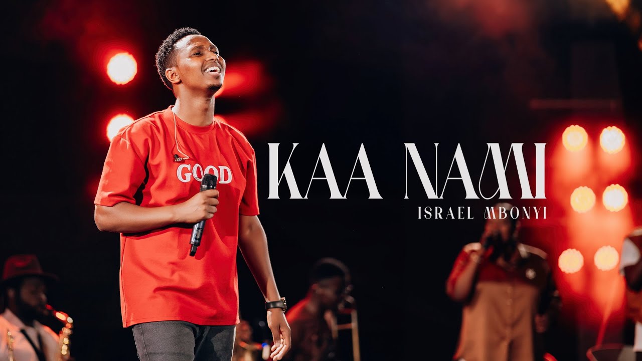 Israel Mbonyi – Kaa Nami (Lyrics)