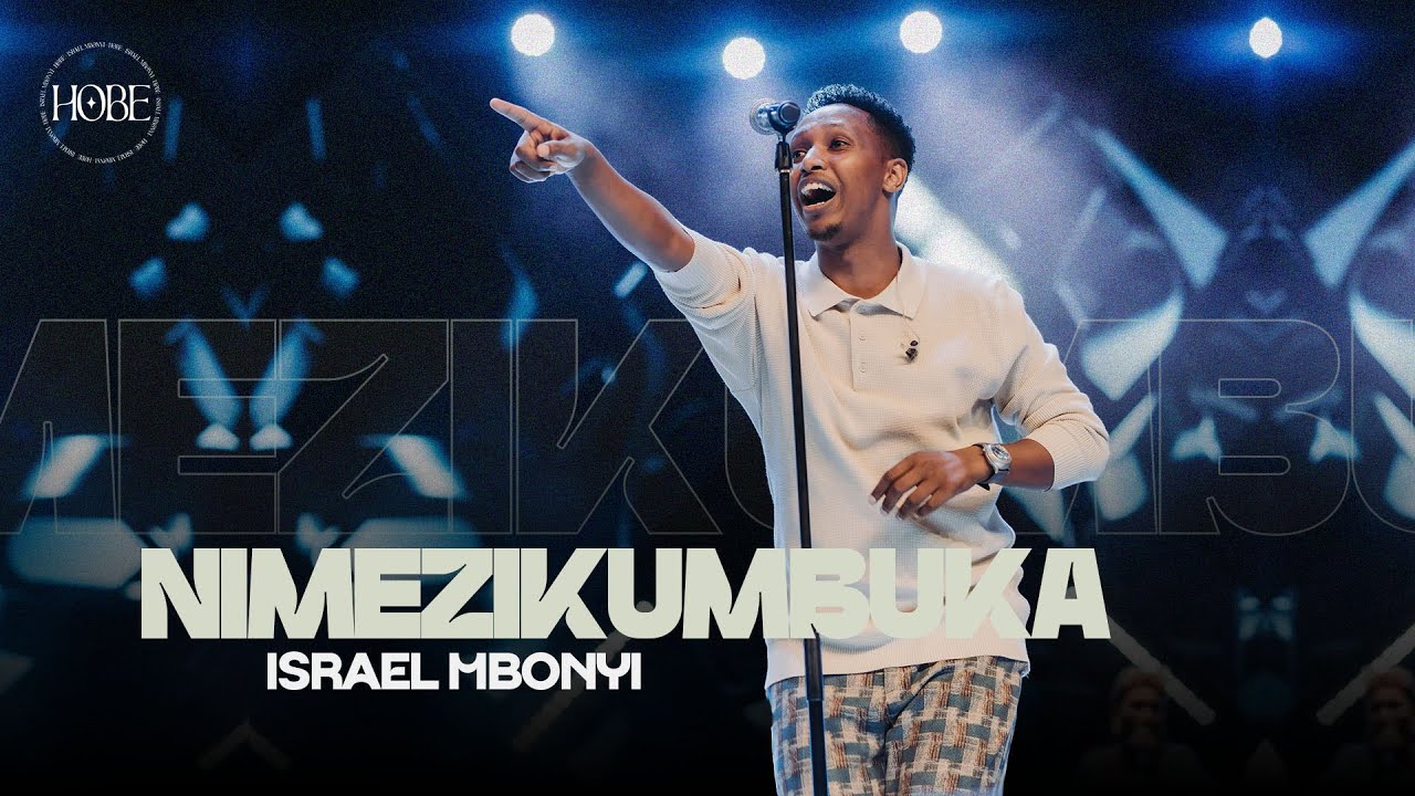 Israel Mbonyi – Nimezikumbuka (Lyrics)