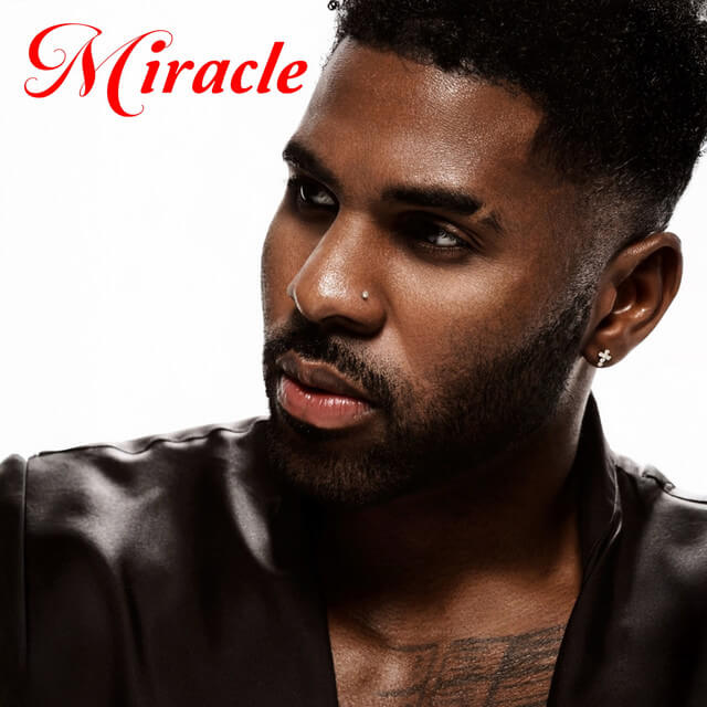 Jason Derulo – Miracle (Lyrics)