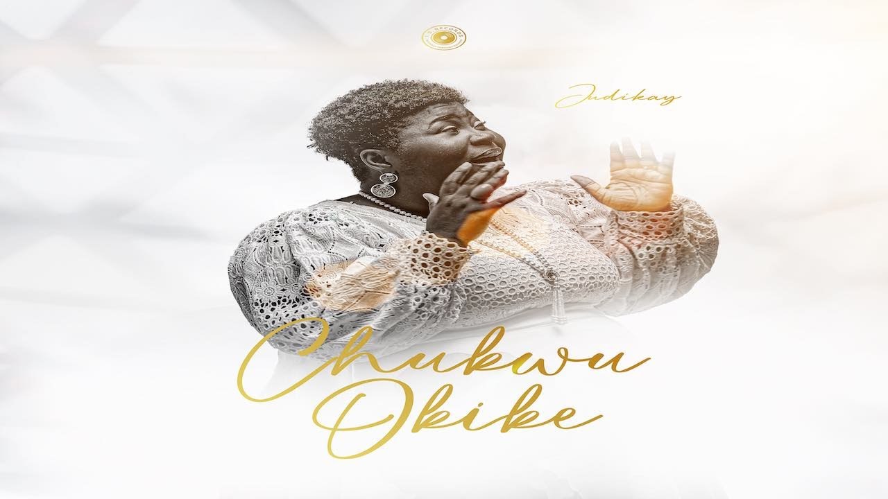 Judikay – Chukwu Okike (Lyrics)