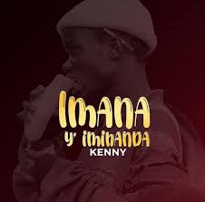Kenny – Imana Y’imihanda (Lyrics)
