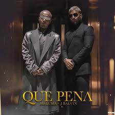 Maluma ft J Balvin – QUE PENA (Letra/Lyrics)