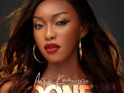 Miss Kamweru – Done (Lyrics)