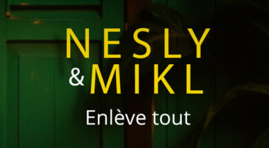 Nesly & Mikl ft Fresh La Peufra – Enleve tout (Lyrics)
