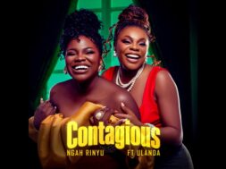 Ngah Rinyu ft Ulanda – Contagious (Lyrics)