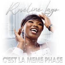 Roseline Layo – C’est La même Phase (Lyrics)