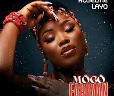 Roseline Layo – Môgô Fariman (Lyrics)